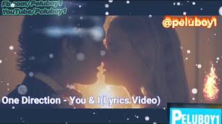 One Direction - You and I(Lyrics Video)