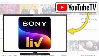 How to Add & Watch Sony LIV on YouTube TV | Stream SonyLIV without TV Cable! - (2026)