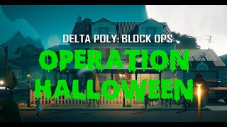 Delta Poly : Block Ops | Operation Halloween
