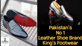 Custom-Made Leather Shoes | Made by | Pakistan's no 1 Leather Shoe Brand | King's Footwear | @Kings