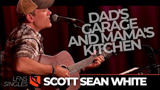 Dad's Garage and Mama's Kitchen | Scott Sean White