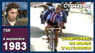 CYCLISME SUR ROUTE CHAMPIONNAT DU MONDE D'ALTENRHEIN, HOMMES [Suisse, Greg Lemond] -TSR - 04.09.1983