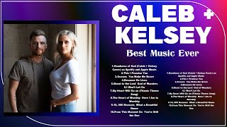 Full Album of C A L E B   +   K E L S E Y  2024 ~ Top 100 C A L E B   +   K E L S E Y  Ever