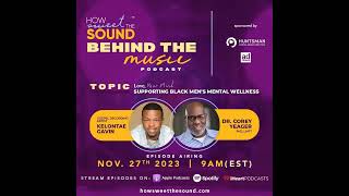 Love, Your Mind…Supporting Black Men's Mental Wellness