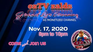 ozTV zalds FIRST GRAND LIVE STREAMING AS MONETIZED CHANNEL