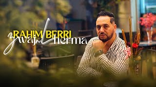 Rahim Berri - Zwaj N Lherma - Clip [2025]