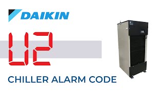 U2 Alarm Code on Daikin Chiller
