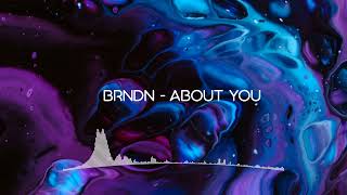 brndn - about you