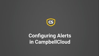 Configuring Alerts in CampbellCloud