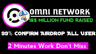 Omni Network || 99% Confirm Airdrop Melaga | 2 Minutes Work Don't Miss 😜