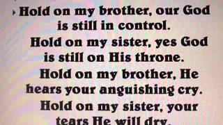 Hold On God Is In Control - (Revised with Lyrics)  Writte By Verna EMacKay