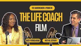 GameBreakers Ep.6 | Patricia Bebia Interview | The Life Coach Film | Film Review| Inspiration |+More
