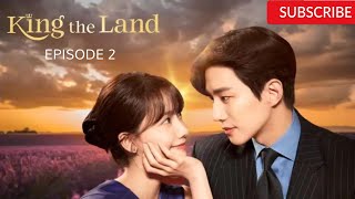 King The Land Episode 2 Explained in Telugu