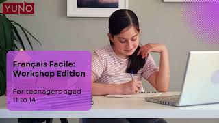 Français Facile: Workshop Edition | Free Online Summer Workshops for Teenagers | Yuno Learning