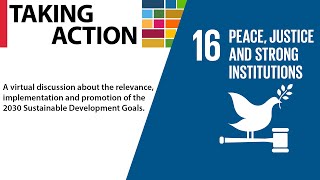 Taking Action SDG 16 Peace, Justice and Strong Institutions