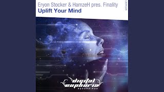 Uplift Your Mind (Original Mix)