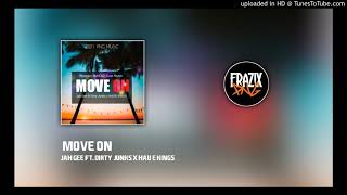 MOVE ON_(2021)_-_Jah Gee x Dirty Junkz x HAUS E Kings