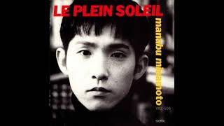 Manabu Minamoto 源学 – 太陽がいっぱい Le Plein Soleil