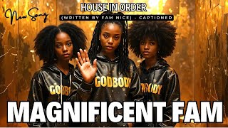 Magnificent Fam - House in Order