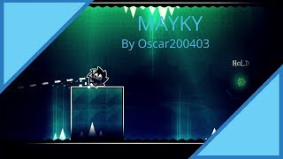MAYKY by Oscar200403 A.K.A Ozkar | Geometry Dash