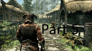 First Time Ever Playing Skyrim [Part 5]