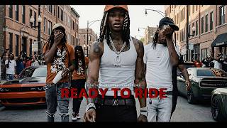 King Von - Ready To Ride (feat. Lil Durk & Prince Dre)