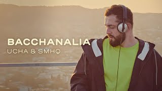 Ucha, SMHQ - Bacchanalia (live version)