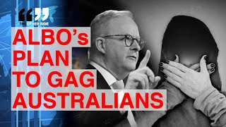 ALBO’s PLAN TO GAG AUSTRALIANS