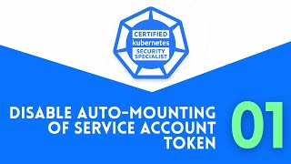 CKS Exam Trap ⚠️ ServiceAccount Token Auto-Mounted by Default