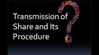Share Samadhan Associate - Transmission of Shares.