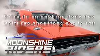Boire du moonshine dans des voitures chauffées par le feu  - Les MoonshineRiders.com - Vf