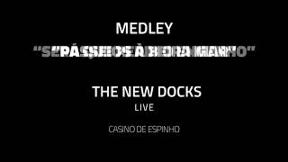 The New Docks | MEDLEY Live