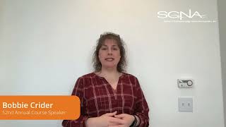 Bobbie Crider Talks About Her Upcoming SGNA 52nd Annual Course Presentation