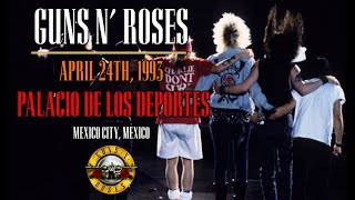 Guns N' Roses - April 24th, 1993 - Palacio De Los Deportes, Mexico City, Mexico