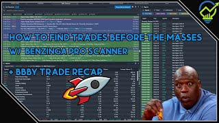 BENZINGA PRO SCANNER | HOW TO FIND TRADING OPPORTUNITIES FIRST  | BBBY TRADE RECAP