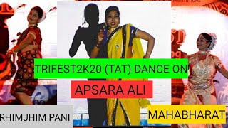 TRIFEST2K20 (TAT)DANCE ON MAHABHARAT,APSARA ALI & RHIMJHIM PANI BARSUTHILA#tat#dscreation2k20#tact