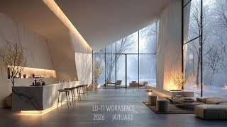 🌳穏やかな朝　柔らかな昼下がり　静かな夜に🎧️January 2026 | Lo-Fi Workspace Monthly