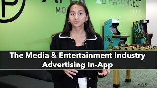 In-app Advertising VLOG | Episode 3: Media and Entertainment Industry
