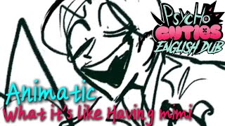 PSYCHO CUTIES (English fan Dub) Animatic  [What it's like Having mimi] 18+
