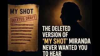 The Deleted Version of ‘My Shot’ Miranda Never Wanted You to Hear #hamiltonmusical