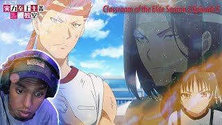 The AUDACITY OF THESE GUYS...Classroom of the Elite Season 2 Episode 5 Reaction