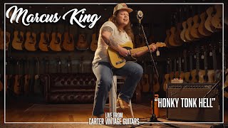 New Music from Marcus King | "Honky Tonk Hell" Live from Carter Vintage Guitars | Nashville, TN