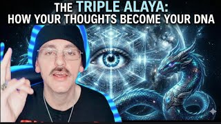 The Triple Alaya: How Your Thoughts Become Your DNA