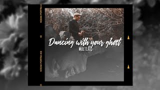 MultiAU│Dancing with your ghost [59]
