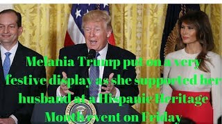 Melania Trump put on a very festive display at a Hispanic Heritage Month event.