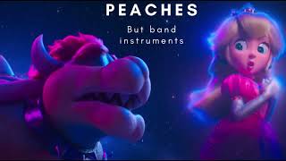 Peaches But With Band Instruments (Peaches Band Cover)