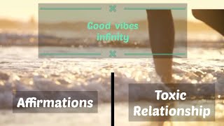 2mins |fastest way to change toxic life to beautiful life|Affirmations for Toxic relationship|