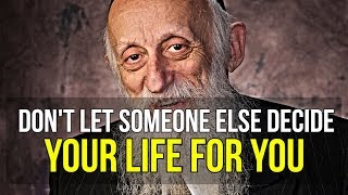 How To Make Better Decisions In Your Life |  Abraham J. Twerski