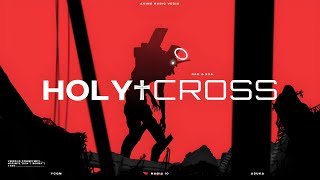 AMV - Holy Cross/圣十字架 1080p