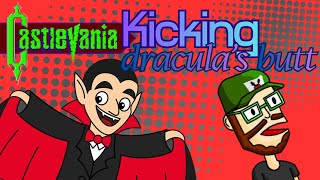 Kicking Dracula's Butt | Castlevania/Super Castlevania IV/Castlevania Chronicles/Castlevania (DOS)
